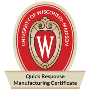 Quick Response Manufacturing Certificate Awarded to Jeffrey Miller, Offered by University of Wisconsin - Madison | College of Engineering | Interdisciplinary Professional Programs